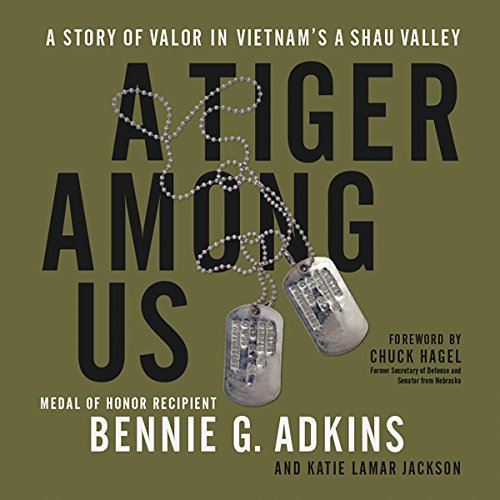 A Tiger Among Us Audiolibro Por Bennie G. Adkins, Katie Lamar Jackson, Chuck Hagel - foreword, Bennie G. Adkins - preface art