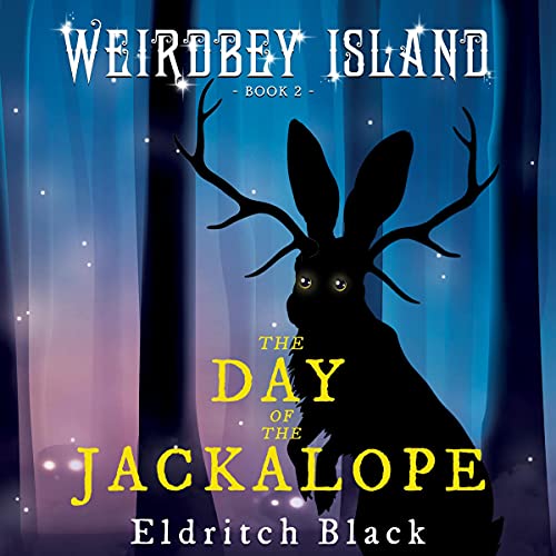 The Day of the Jackalope Audiolivro Por Eldritch Black capa