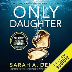 Only Daughter: A gripping and emotional psychological thriller with a jaw-dropping twist cover art