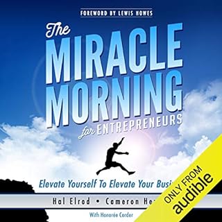 The Miracle Morning for Entrepreneurs Audiobook By Hal Elrod, Cameron Herold, Honoree Corder cover art