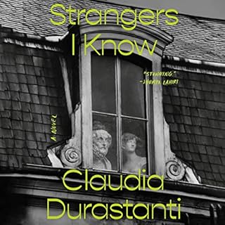 Strangers I Know Audiolibro Por Claudia Durastanti arte de portada