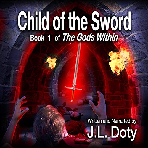 Child of the Sword Audiolibro Por J. L. Doty arte de portada