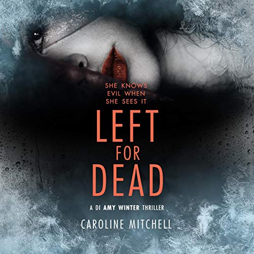 Left for Dead Audiobook By Caroline Mitchell cover art