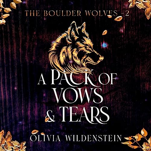 A Pack of Vows and Tears Audiobook By Olivia Wildenstein cover art