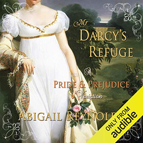 Mr. Darcy's Refuge: A Pride & Prejudice Variation Titelbild