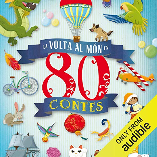 Page de couverture de La volta al món en 80 contes (Narración en Catalán) [Around the World in 80 Storie