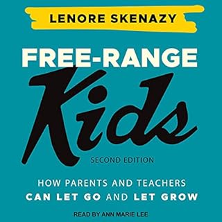 Free-Range Kids Audiolibro Por Lenore Skenazy arte de portada