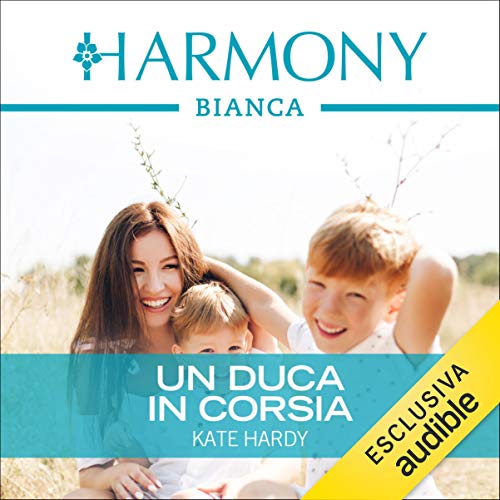 Un duca in corsia Audiolibro Por Kate Hardy arte de portada