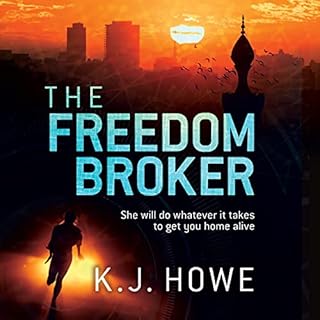 The Freedom Broker Audiobook By K J Howe cover art