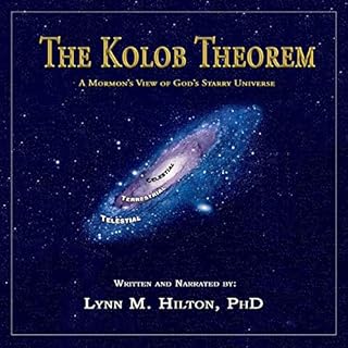 The Kolob Theorem, a Mormon’s View of God’s Starry Universe Audiolibro Por Lynn M. Hilton arte de portada