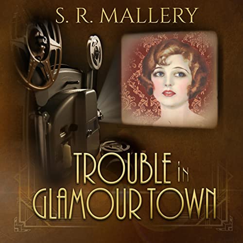 Trouble in Glamour Town Audiobook By S. R. Mallery cover art