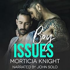 Boy Issues Audiobook By Morticia Knight cover art