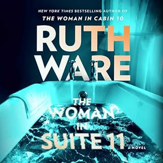 Woman in Suite 11 Audiobook By Ruth Ware cover art