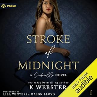 Stroke of Midnight: A Cinderella Novel Audiobook By K Webster cover art