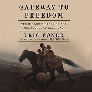 Gateway to Freedom Audiobook By Eric Foner cover art