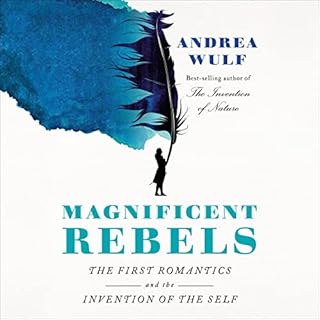 Magnificent Rebels Audiobook By Andrea Wulf cover art