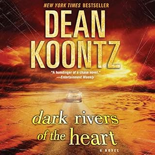 Dark Rivers of the Heart Audiolibro Por Dean Koontz arte de portada