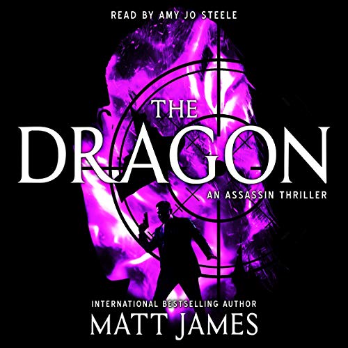 The Dragon: An Assassin Thriller Audiolivro Por Matt James capa