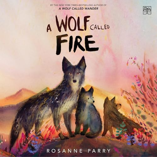 Page de couverture de A Wolf Called Fire