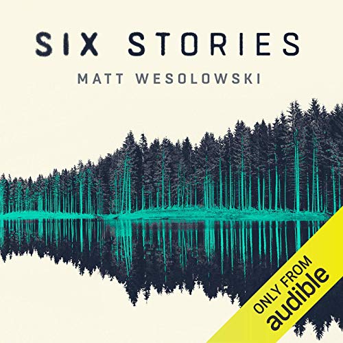 Six Stories Audiolibro Por Matt Wesolowski arte de portada