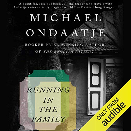 Running in the Family Audiobook By Michael Ondaatje cover art