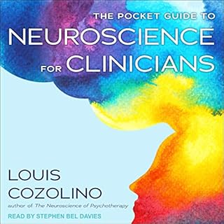 The Pocket Guide to Neuroscience for Clinicians Audiobook By Louis Cozolino cover art