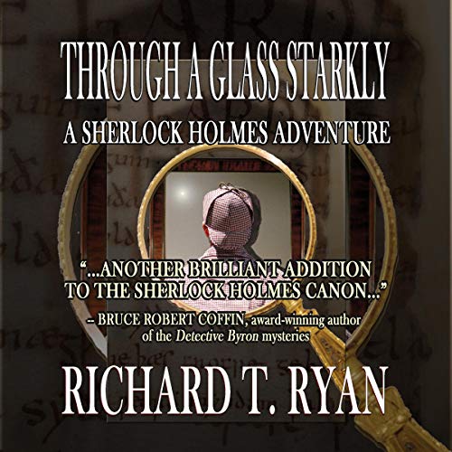 Through a Glass Starkly Audiobook By Richard T. Ryan cover art