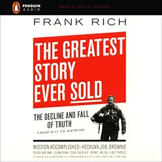 The Greatest Story Ever Sold Audiolibro Por Frank Rich arte de portada