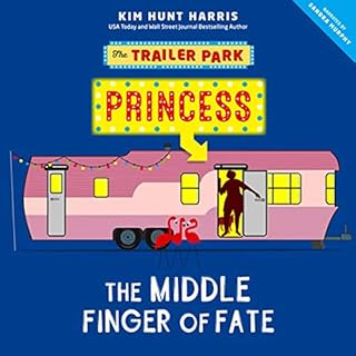 The Middle Finger of Fate Audiobook By Kim Hunt Harris cover art