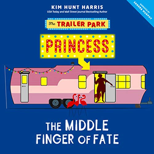 The Middle Finger of Fate Audiobook By Kim Hunt Harris cover art