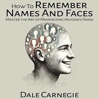 How to Remember Names and Faces Audiobook By Dale Carnegie cover art