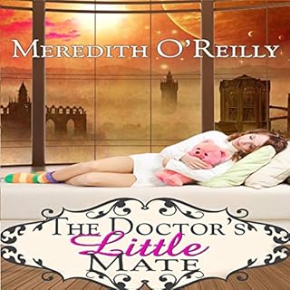 The Doctor's Little Mate Audiobook By Meredith O'Reilly cover art