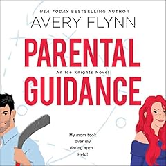 Parental Guidance Audiobook By Avery Flynn cover art