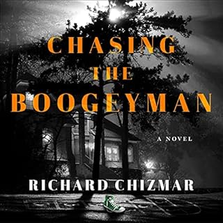 Chasing the Boogeyman Audiobook By Richard Chizmar cover art