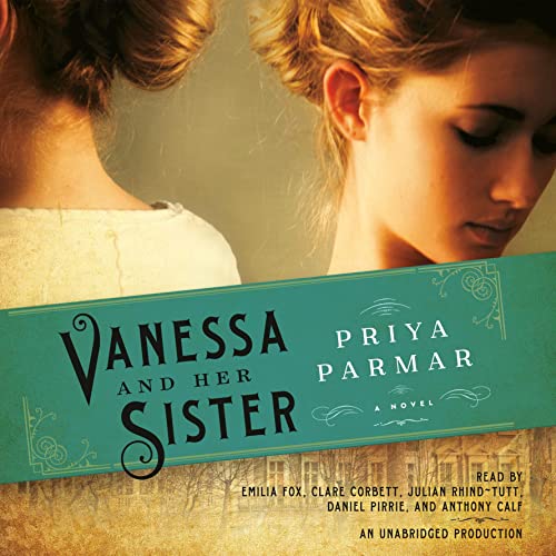 Vanessa and Her Sister Audiobook By Priya Parmar cover art