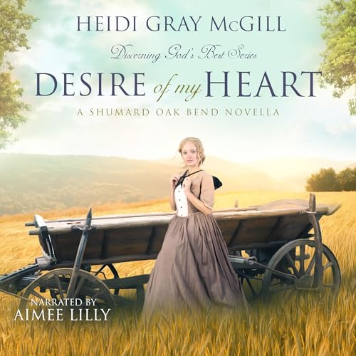 Couverture de Desire of My Heart: A Shumard Oak Bend Novel