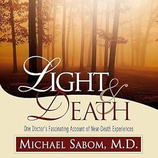 Light and Death Audiobook By Michael Sabom M.D. cover art