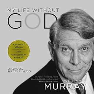 My Life Without God Audiobook By William J. Murray cover art