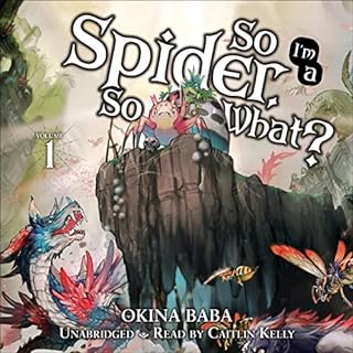 So I'm a Spider, So What?, Vol. 1 Audiobook By Okina Baba, Jenny McKeon McKeon, Tsukasa Kiryu - illustrator cover art