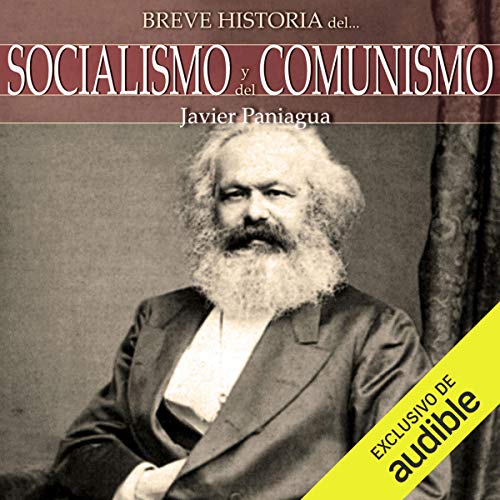 Couverture de Breve historia Socialismo y del Comunismo (Narración en Castellano) [Brief History Socialism and Communi