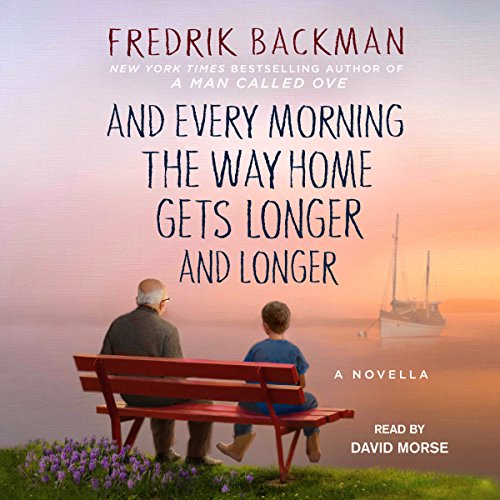 And Every Morning the Way Home Gets Longer and Longer Audiolibro Por Fredrik Backman arte de portada