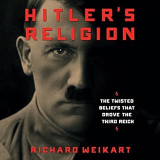 Hitler's Religion Audiobook By Richard Weikart cover art