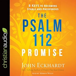 The Psalm 112 Promise Audiobook By John Eckhardt cover art