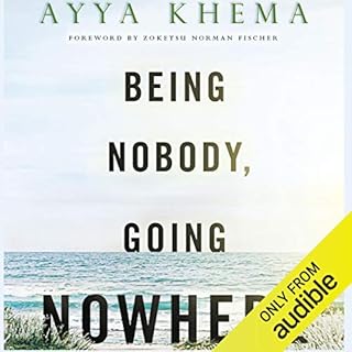 Being Nobody Going Nowhere Audiobook By Ayya Khema cover art