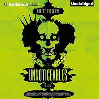 The Unnoticeables: A Novel Audiobook By Robert Brockway cover art