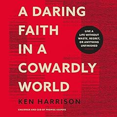 A Daring Faith in a Cowardly World cover art