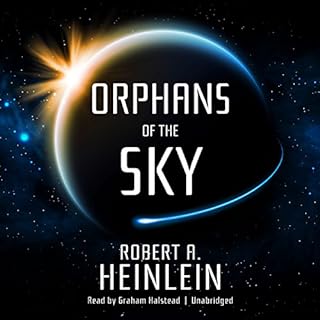 Orphans of the Sky Audiobook By Robert A. Heinlein cover art