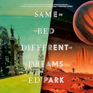 Same Bed Different Dreams Audiobook By Ed Park cover art