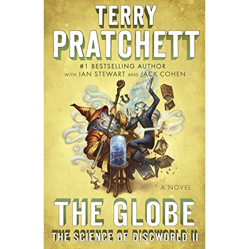 The Globe Audiobook By Terry Pratchett, Ian Stewart, Jack Cohen cover art