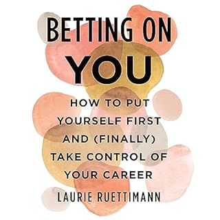 Betting on You Audiobook By Laurie Ruettimann cover art